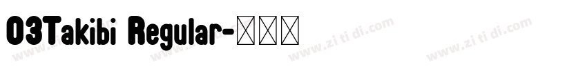 03Takibi Regular字体转换 03Takibi Regular字体转换